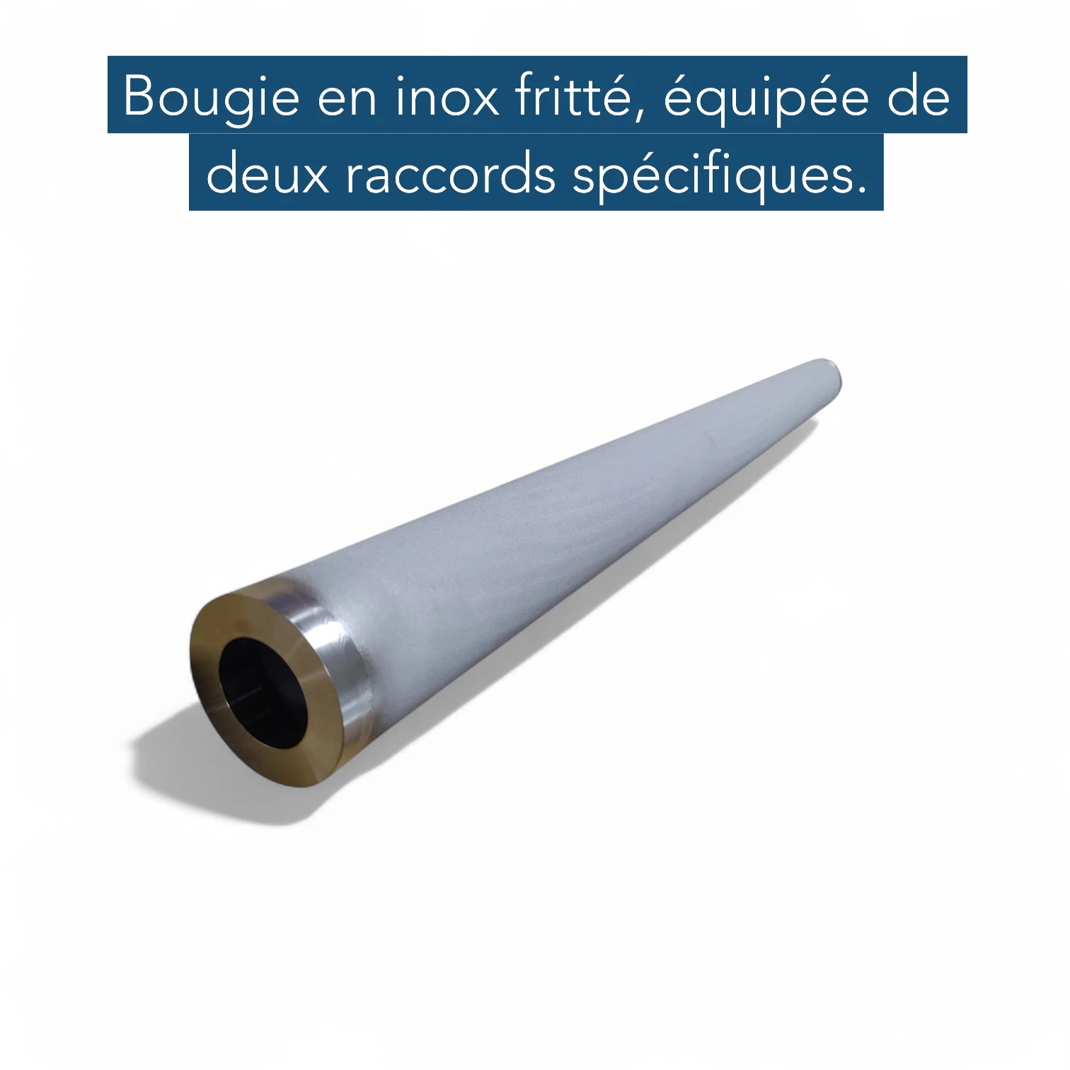 Bougie inox à deux raccords