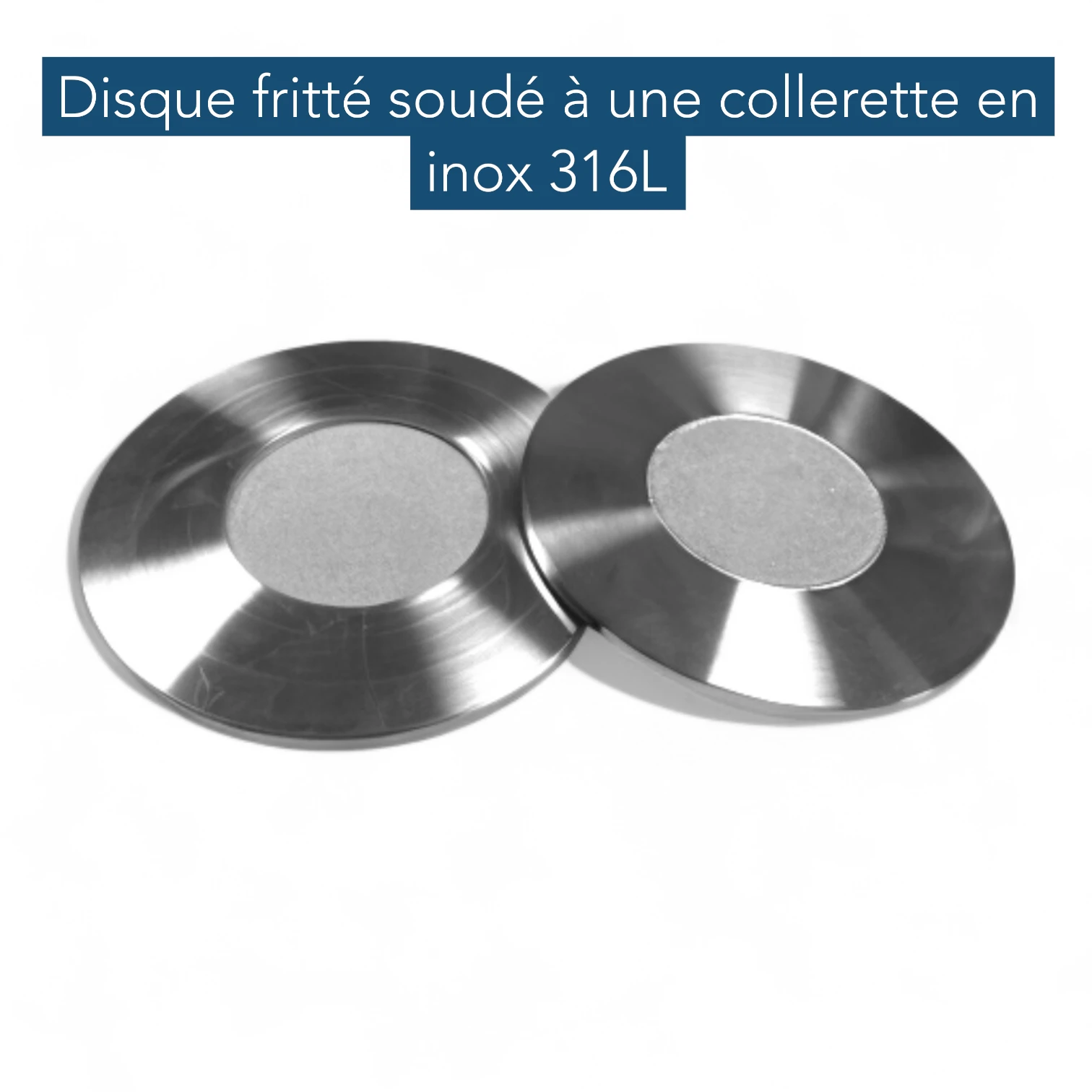 Disque inox fritté à collerette soudée